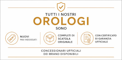 Orologi nuovi con scatola originale e garanzia ufficiale